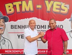 HYU : Pilihan Terbaik Rakyat Propinsi Papua Adalah Benhur Tomy Mano (BTM) dan Yermias Bisay (YB)